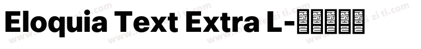 Eloquia Text Extra L字体转换